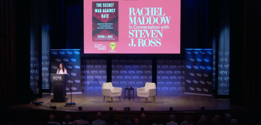 Rachel Maddow in Conversation with Steven J. Ross